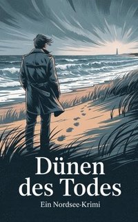 bokomslag Dünen des Todes: Ein Nordsee-Krimi