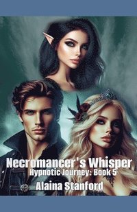 bokomslag Necromancer's Whisper, Hypnotic Journey Book 5