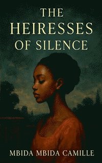 bokomslag Heiresses of Silence