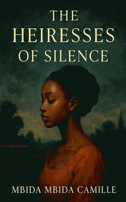 bokomslag Heiresses of Silence