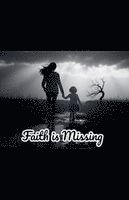 bokomslag Faith is Missing