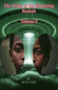 bokomslag Twins of the Shattering Baobab - Volume I