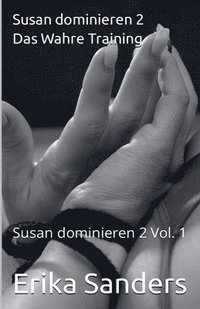 bokomslag Susan dominieren 2. Das Wahre Training