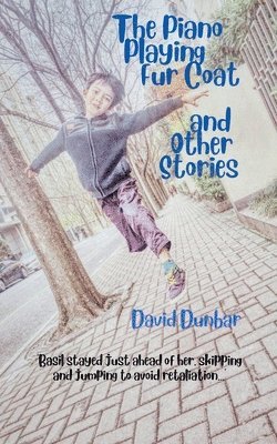 David Dunbar - Piano Playing Fur Coat and Other Stories, Häftad