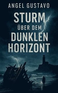 bokomslag Sturm über dem dunklen Horizont
