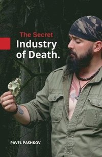 bokomslag Secret Industry of Death