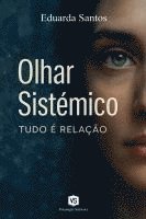 bokomslag Olhar Sistêmico - Tudo é Relação