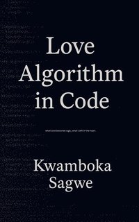 bokomslag Love Algorithm In Code