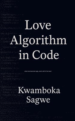 bokomslag Love Algorithm In Code