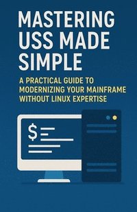 bokomslag Mastering USS Made Simple