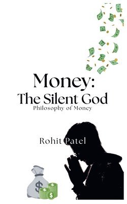 bokomslag Money-The Silent God