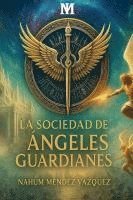 bokomslag La Sociedad de Ángeles Guardianes