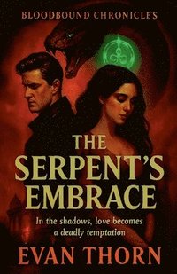 bokomslag The Serpent's Embrace