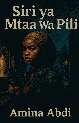 bokomslag Siri ya Mtaa Wa Pili