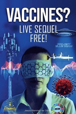 bokomslag Vaccines? Live Sequel Free!