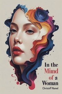 bokomslag In the mind of a woman