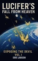 bokomslag Lucifer's Fall From Heaven