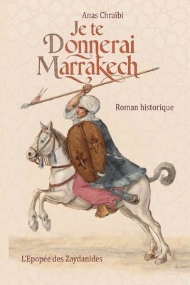 bokomslag Je te donnerai Marrakech