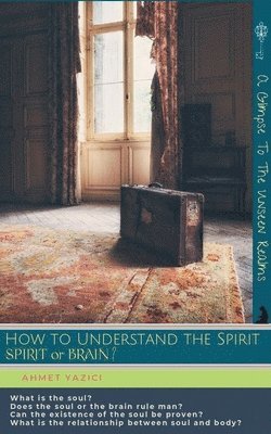 How to Understand the Spirit