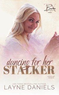 bokomslag Dancing for Her Stalker
