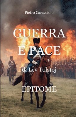 bokomslag GUERRA E PACE di Lev Tolstoj: Epitome