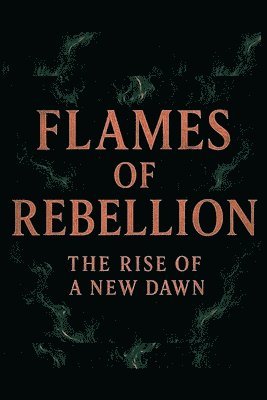 Flames of Rebellion