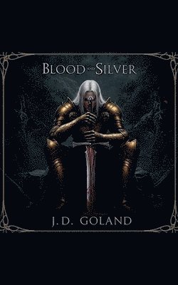 bokomslag Blood and Silver