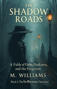 bokomslag The Shadow Roads