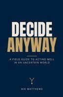 Nik Matthews - Decide Anyway, Häftad. Tillgänglighet: Lägg i varukorg