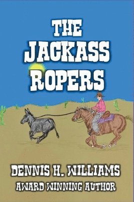 bokomslag Jackass Ropers.