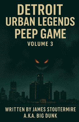 bokomslag Detroit Urban Legends Peep Game volume 3