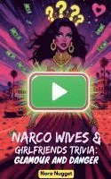 bokomslag Narco Wives & Girlfriends Trivia: Glamour and Danger