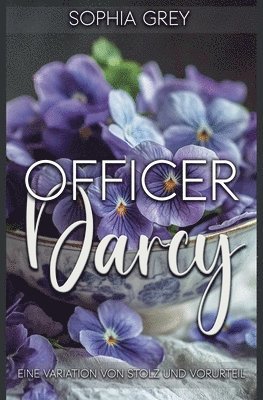 bokomslag Officer Darcy: Eine Variation von Stolz und Vorurteil