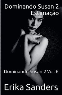 bokomslag Dominando Susan 2. Estimação
