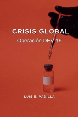 bokomslag Crisis Global: Operación DEV-19