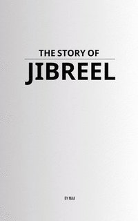 bokomslag Story of Jibreel