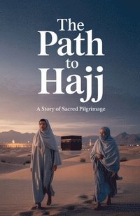 bokomslag Path to Hajj