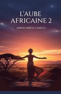 bokomslag L'aube africaine 2