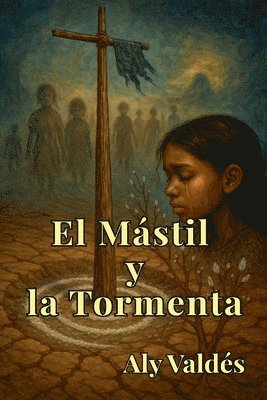 Aly Valdés - Mástil y la Tormenta, Häftad