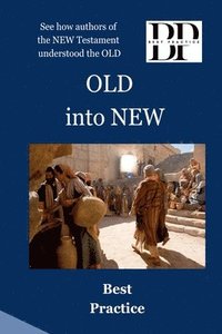 bokomslag OLD into NEW