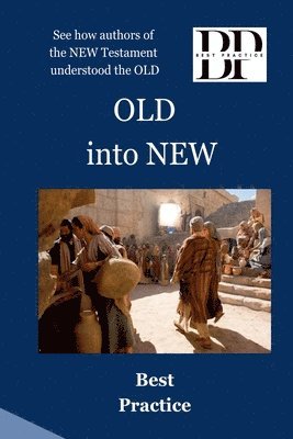 bokomslag OLD into NEW