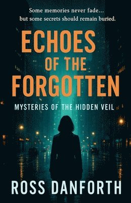 bokomslag Echoes of the Forgotten