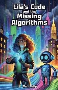 bokomslag Lila's Code and the Missing Algorithms