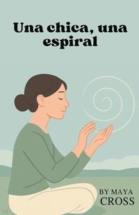 bokomslag Una chica, una espiral