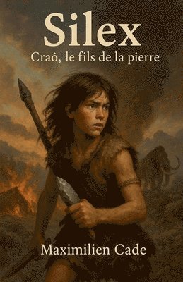 bokomslag SILEX Craô le fils de la pierre