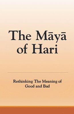 Sonal Pathak - Maya of Hari, Häftad