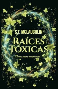 bokomslag Raíces Tóxicas