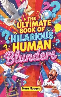 bokomslag Ultimate Book of Hilarious Human Blunders