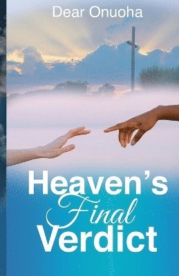 Heaven's Final Verdict