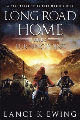 Lance K Ewing, Lance K. Ewing - Long Road Home - Turning Point, Häftad
